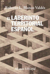 Title: El laberinto territorial español, Author: 