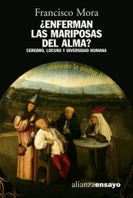 Title: ¿Enferman las mariposas del alma?, Author: Francisco Mora