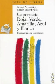 Title: Caperucita Roja, Verde, Amarilla, Azul Y Blanca, Author: Bruno Munari