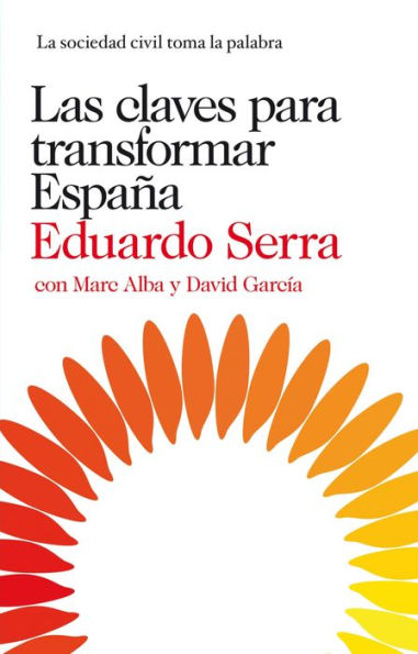 Las claves para transformar España: La sociedad civil toma la palabra