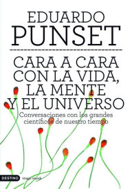 Title: Cara a cara con la vida, la mente y el universo, Author: Eduardo Punset