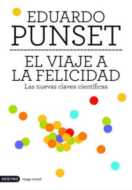 Title: El viaje a la felicidad, Author: Eduardo Punset