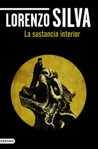 Title: La sustancia interior, Author: Lorenzo Silva