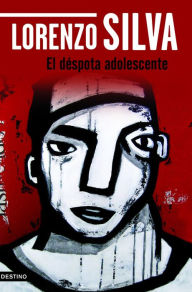 Title: El déspota adolescente, Author: Lorenzo Silva