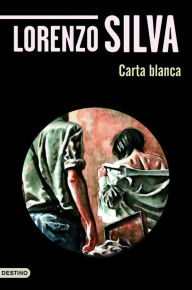 Title: Carta blanca, Author: Lorenzo Silva