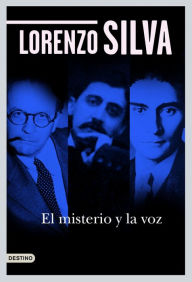 Title: El misterio y la voz, Author: Lorenzo Silva