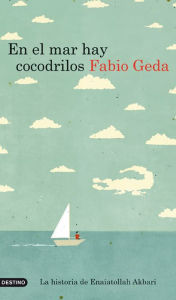 Title: En el mar hay cocodrilos, Author: Fabio Geda