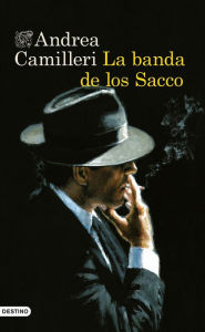 Title: La banda de los Sacco, Author: Andrea Camilleri