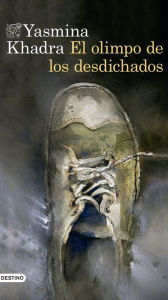 Title: El olimpo de los desdichados, Author: Yasmina Khadra