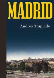 Title: Madrid, Author: Andrés Trapiello