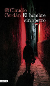 Title: El hombre sin rostro, Author: Claudio Cerdán