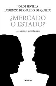 Title: ¿Mercado o estado?, Author: Lorenzo Bernaldo de Quirós