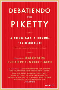 Title: Debatiendo con Piketty: La agenda para la economía y la desigualdad, Author: Heather Boushey
