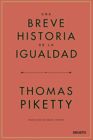 Title: Una breve historia de la igualdad, Author: Thomas Piketty