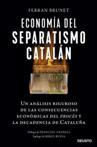 Title: Economía del separatismo catalán, Author: Ferran Brunet i Cid