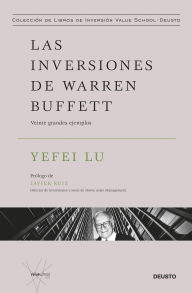 Title: Las inversiones de Warren Buffett: Veinte grandes ejemplos, Author: Yefei Lu