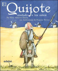 Title: El Quijote Contado a Los Ninos, Author: Rosa Navarro Duran