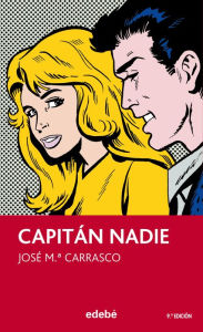 Title: El Capitán Nadie, Author: José María Carrasco Soriano