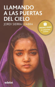 Title: Llamando a las puertas del cielo, Author: Jordi Sierra i Fabra