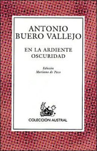 Title: En la ardiente oscuridad (In the Burning Darkness) / Edition 1, Author: Antonio Buero Vallejo