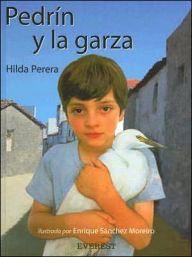 Title: Pedrin y la Garza, Author: Hilda Perera