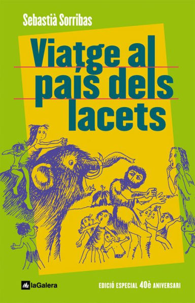 Viatge al país dels lacets: Edició commemorativa 40è aniversari