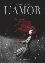 Title: La gramàtica de l'amor, Author: Rocío Carmona