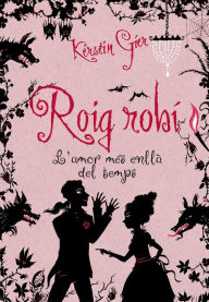 Title: Roig robí, Author: Kerstin Gier