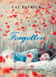 Title: Forgotten, Author: Cat Patrick