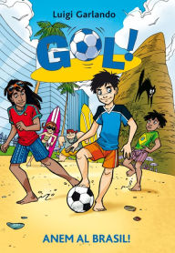 Title: Gol 2. Anem al Brasil, Author: Luigi Garlando