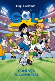 Title: Gol 3. Comença el campionat, Author: Luigi Garlando