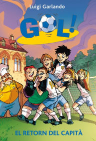 Title: Gol 9. El retorn del capità, Author: Luigi Garlando