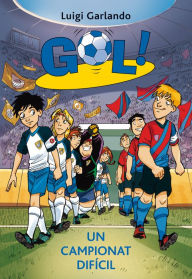 Title: Gol 13. Un campionat difícil, Author: Luigi Garlando