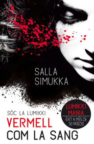 Title: Vermell com la sang, Author: Salla Simukka