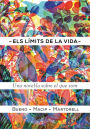 Els límits de la vida: Una novel·la sobre el que som