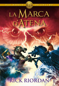 Title: ELS HEROIS DE L'OLIMP 3: La marca d'Atena: Els herois de l'Olimp, Author: Rick Riordan