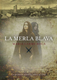 Title: La merla blava, Author: Maria Carme Roca