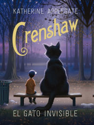 Title: Crenshaw. El gato invisible, Author: Katherine Applegate