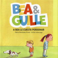 Title: A bea le cuesta perdonar, Author: Maria Menendez-Ponte