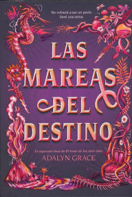 Title: Las mareas del destino / All the Tides of Fate, Author: Adalyn Grace
