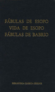 Title: Fábulas de Esopo. Vida de Esopo. Fábulas de Babrio., Author: Esopo