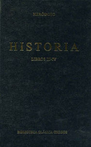 Title: Historia. Libros III-IV, Author: Heródoto