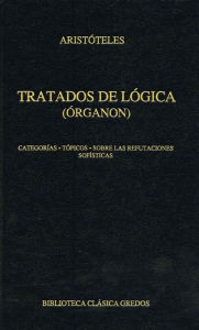 Title: Tratados de lógica (Órganon) I, Author: Aristotle