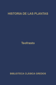 Title: Historia de las plantas, Author: Teofrasto