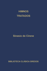 Title: Himnos. Tratados., Author: Sinesio de Cirene