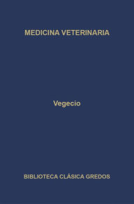 Title: Medicina veterinaria, Author: Vegecio