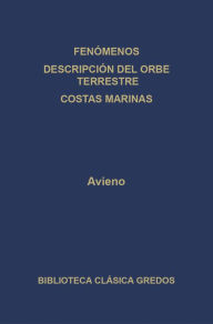 Title: Fenómenos. Descripción del Orbe terrestre. Costas marinas., Author: Avieno