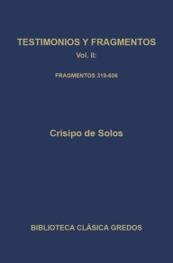 Title: Testimonios y fragmentos II. Fragmentos 319-606, Author: Crisipo de Solos