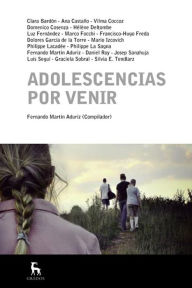 Title: Adolescencias por venir, Author: Fernando Martín