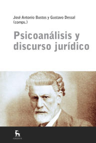 Title: Psicoanálisis y discurso jurídico, Author: José Antonio Bustos